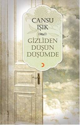 Gizliden Düşün Düşümde - 1