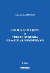 Gizlilik Sözleşmesi ve Türk Hukukunda Sır ve Sırların Korunması - On İki Levha Yayınları