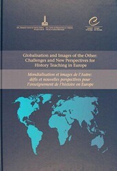 Globalisation and Images of the Other: Challenges and New Perspectives for History Teaching in Europe - IRCICA