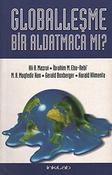 Globalleşme Bir Aldatmaca mı? - İnkılab Yayınları