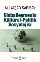 Globalleşmenin Kültürel-Politik Sosyolojisi - DBY Yayınları