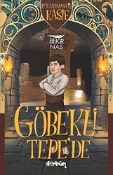 Göbekli Tepe’de - Kahraman Kaşif - Dürbün Kitap