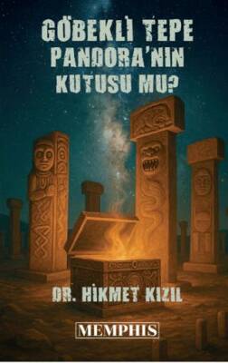 Göbeklitepe Pandora`nın Kutusu Mu? - 1