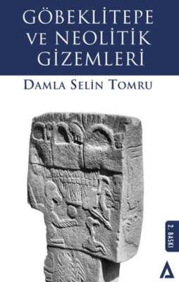 Göbeklitepe ve Neolitik Gizemleri - 1
