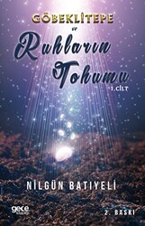 Göbeklitepe Ve Ruhların Tohumu - Gece Kitaplığı