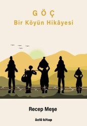 Göç - Bir Köyün Hikayesi - Özlü Kitap