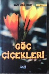 Göç Çiçekleri - İzan Yayıncılık