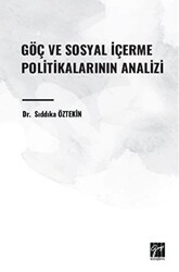 Göç ve Sosyal İçerme Politikalarının Analizi - Gazi Kitabevi