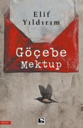 Göçebe Mektup - Çınaraltı Yayınları