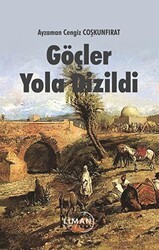 Göçler Yola Dizildi - Liman Yayınevi