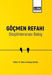 Göçmen Refahı Disiplinlerarası Bakış - Eğitim Yayınevi - Bilimsel Eserler
