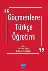 Göçmenlere Türkçe Öğretimi - Nobel Akademik Yayıncılık