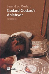 Godard Godard’ı Anlatıyor - Metis Yayınları