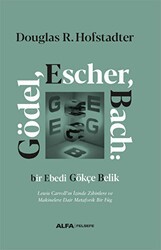 Gödel, Escher, Bach: Bir Ebedi Gökçe Belik - Alfa Yayınları