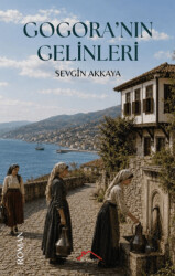 Gogora`nın Gelinleri - Kırmızı Çatı Yayınları