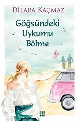 Göğsündeki Uykumu B’ölme - 1