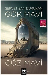 Gök Mavi Göz Mavi - Eksik Parça Yayınları
