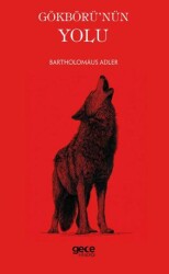 Gökbörü`nün Yolu - Gece Kitaplığı