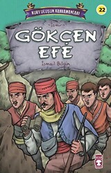 Gökçen Efe - Kurtuluşun Kahramanları 3 - Timaş Çocuk