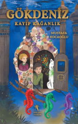 Gökdeniz Kayıp Kağanlık - Öğretmen Yazarlar