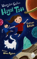Uzaydan Gelen Hayal Taşı - Mahlas Çocuk Yayınları