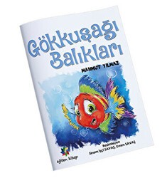 Gökkuşağı Balıkları - Eğiten Kitap