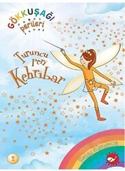 Gökkuşağı Perileri 2 - Turuncu Peri Kehribar - Beyaz Balina Yayınları