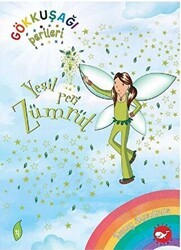 Gökkuşağı Perileri 4 - Yeşil Peri Zümrüt - Beyaz Balina Yayınları