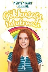 Gökkuşağı Tutulması - Külkedisi 2 - Ephesus Yayınları