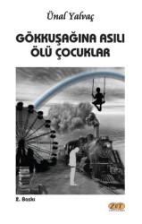 Gökkuşağına Asılı Ölü Çocuklar - Zet Yayınları