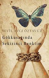 Gökkuşağında Sekizinci Renktim - Cinius Yayınları