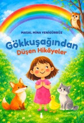 Gökkuşağından Düşen Hikâyeler - Sokak Kitapları Yayınları