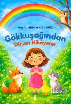 Gökkuşağından Düşen Hikâyeler - 1