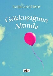Gökkuşağının Altında - Tilki Kitap