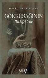 Gökkuşağının Bittiği Yer - Linza Yayınları