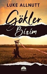 Gökler Bi̇zi̇m - Martı Yayınları