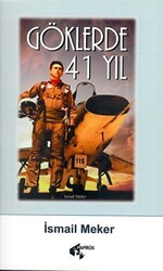 Göklerde 41 Yıl - Papirüs Yayınevi