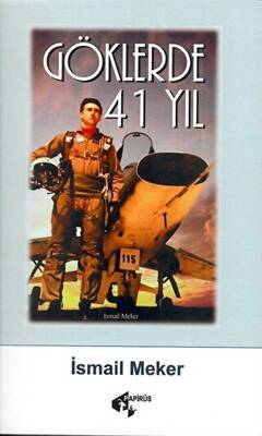 Göklerde 41 Yıl - 1