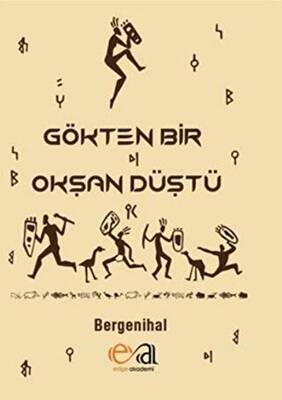 Gökten Bir Okşan Düştü - 1