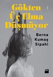 Gökten Üç Elma Düşmüyor - Doğan Kitap