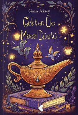 Gökten Üç Masal Düştü - 1