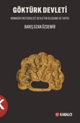 Göktürk Devleti - Kabalcı Yayınevi - Doruk Yayınları