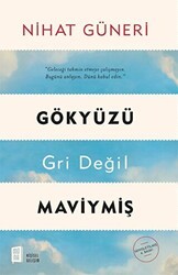 Gökyüzü Gri Değil Maviymiş - Mona Kitap