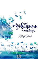 Gökyüzü Gülümsüyor - Akıl Fikir Yayınları