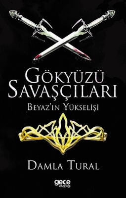 Gökyüzü Savaşçıları - Beyaz`ın Yükselişi - 1