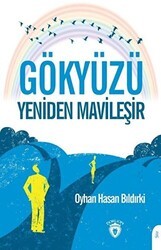Gökyüzü Yeniden Mavileşir - Dorlion Yayınları