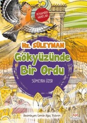 Gökyüzünde Bir Ordu – Peygamber Hayatları: Hz. Süleyman - Mosquito Yayınları