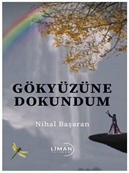 Gökyüzüne Dokundum - Liman Yayınevi