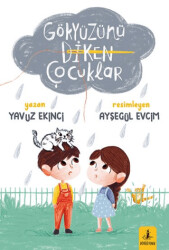 Gökyüzünü Diken Çocuklar - Büyülü Fener Yayınları
