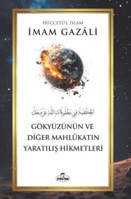 Gökyüzünün ve Diğer Mahlûkatın Yaratılış Hikmetleri - 1